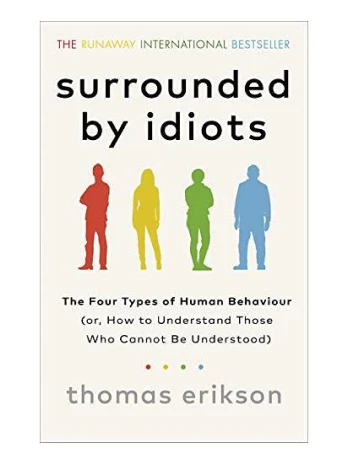 Surrounded by Idiots