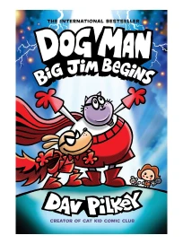 Dog Man 13: Big Jim Begins